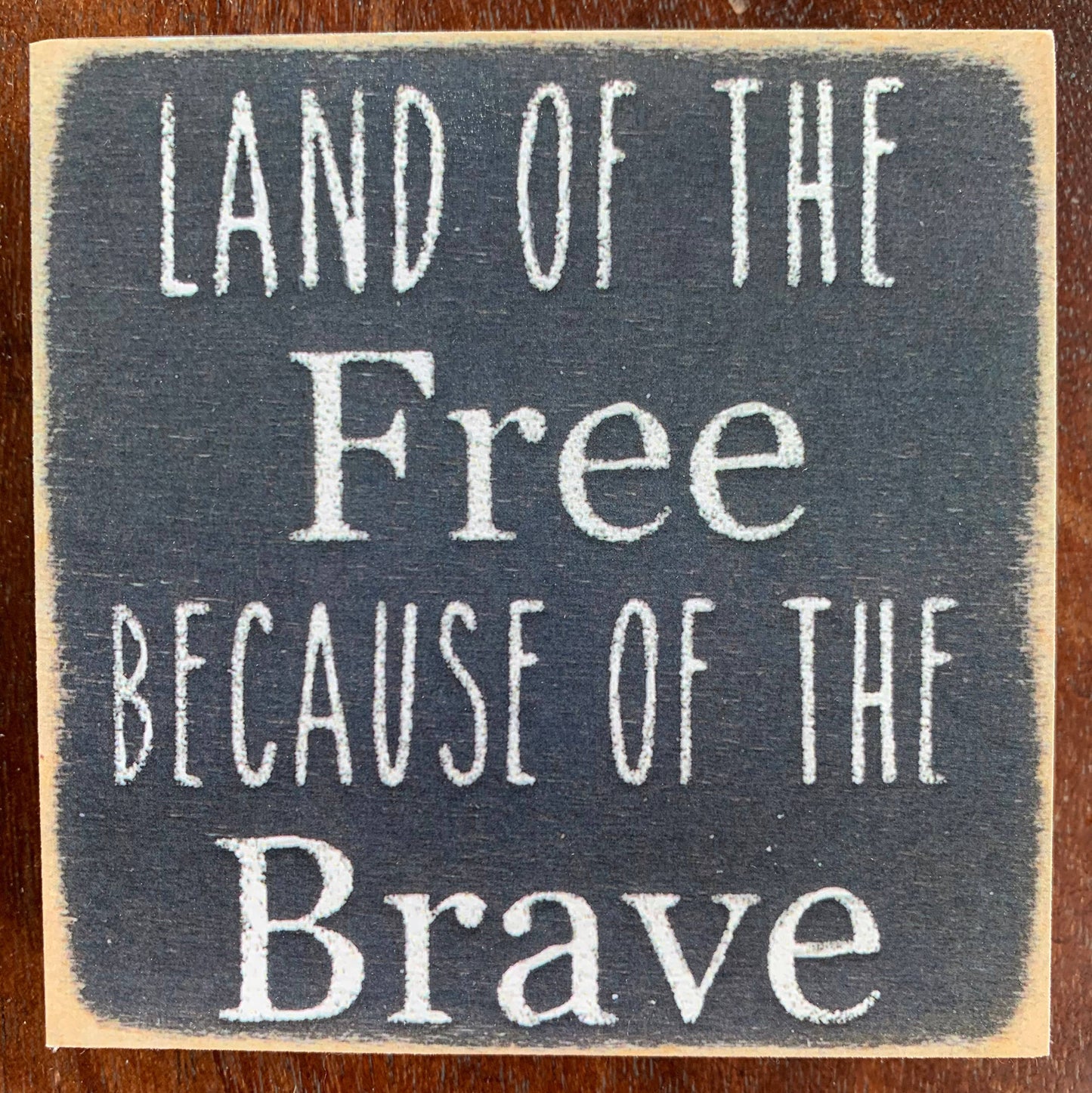 Land of The Free | Home Decor | Wooden