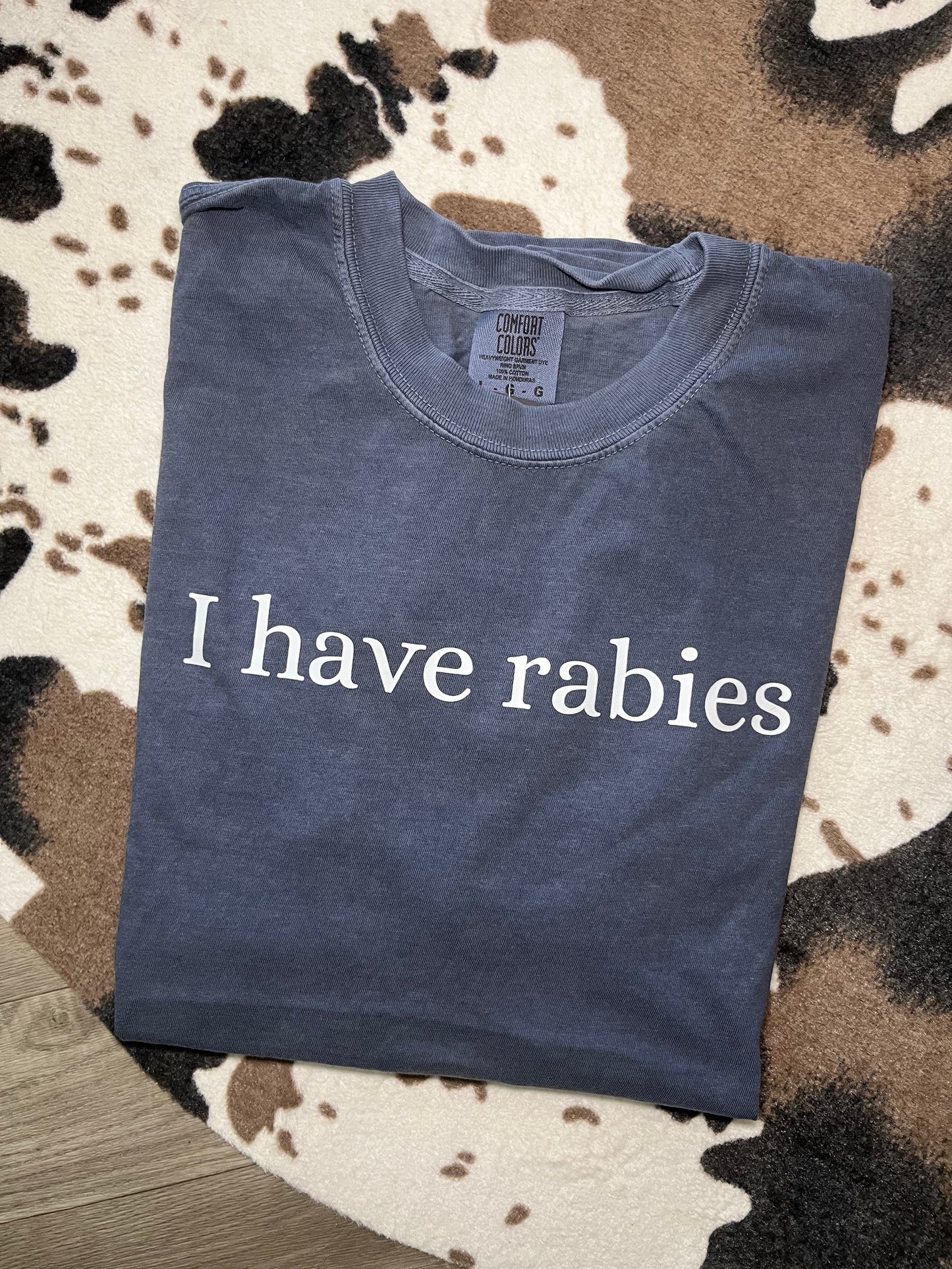 I Have Rabies Shirt | Blue
