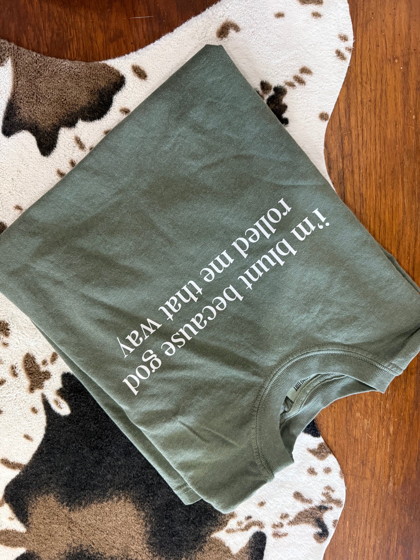 I'm Blunt Because God Rolled Me That Wat T-Shirt | Savvy Jo