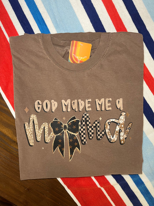 God Made Me A Mama Tee | Savvy Jo