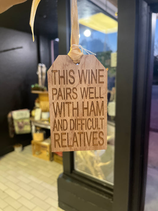 This Wine Pairs Well With Ham And Difficult Relatives